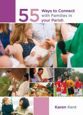 Picture of 55 Ways to Connect with Families in Your Parish