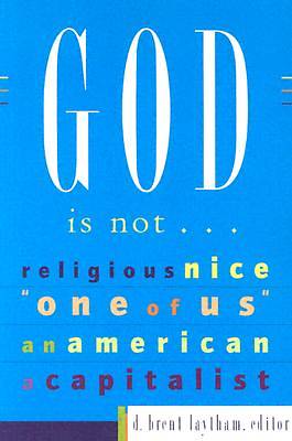 Picture of God Is Not...