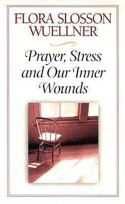 Picture of Prayer, Stress and Our Inner Wounds