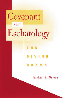 Picture of Covenant and Eschatology