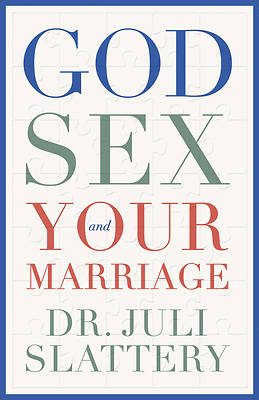 Picture of God, Sex, and Your Marriage