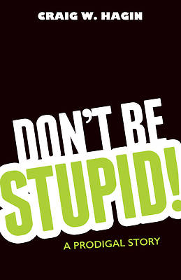 Picture of Don't Be Stupid