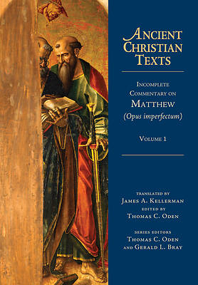Picture of Incomplete Commentary on Matthew (Opus Imperfectum), Volume 1