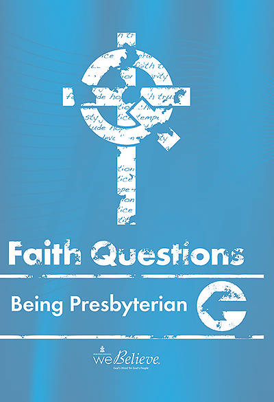 Picture of We Believe Faith Questions - Being Presbyterian