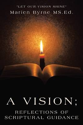Picture of A Vision; Reflections of Scriptural Guidance
