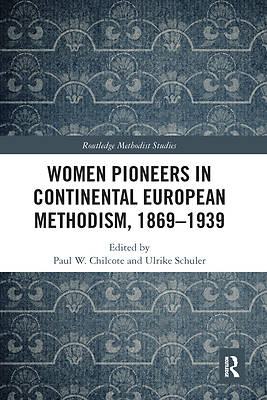 Picture of Women Pioneers in Continental European Methodism, 1869-1939