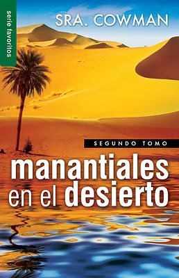 Picture of Manantiales en el Desierto, Segundo Tomo = Streams in Tha Desert, Volumen Two