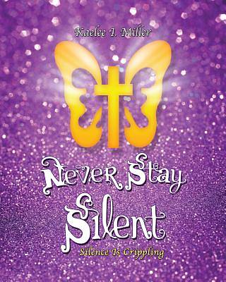 Picture of Never Stay Silent