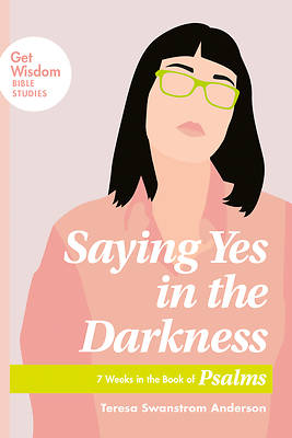 Picture of Saying Yes in the Darkness
