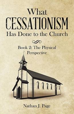 Picture of What Cessationism Has Done to the Church
