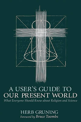 Picture of A User's Guide to Our Present World