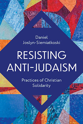 Resisting Anti-Judaism