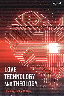 Picture of Love, Technology and Theology