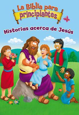 Picture of La Biblia Para Principiantes - Historias Acerca de Jesus