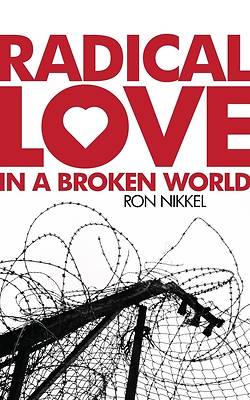 Picture of Radical Love in a Broken World
