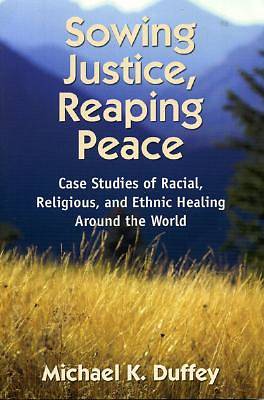 Picture of Sowing Justice, Reaping Peace