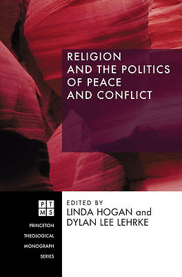 Picture of Religion and the Politics of Peace and Conflict