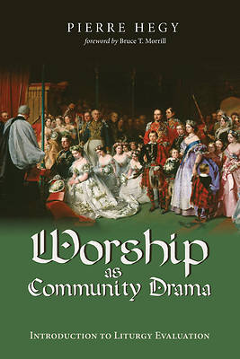 Picture of Worship as Community Drama