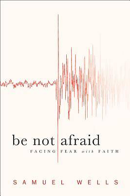 Picture of Be Not Afraid