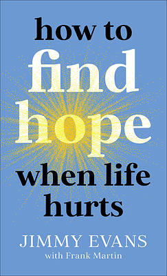 Picture of How to Find Hope When Life Hurts