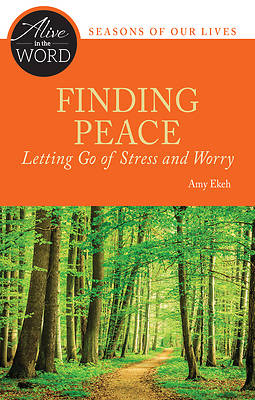 Picture of Finding Peace, Letting Go of Stress and Worry
