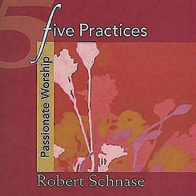 Picture of Five Practices - Passionate Worship
