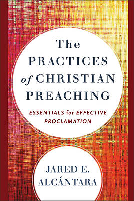 Picture of The Practices of Christian Preaching