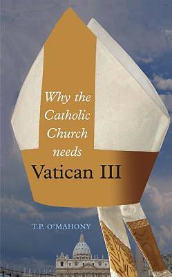 Picture of Why the Catholic Church Needs Vatican III