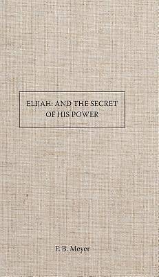 Picture of Elijah and the Secret of His Power