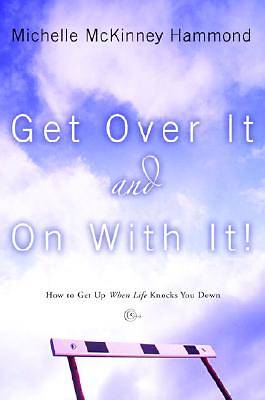 Picture of Get Over It And On With It