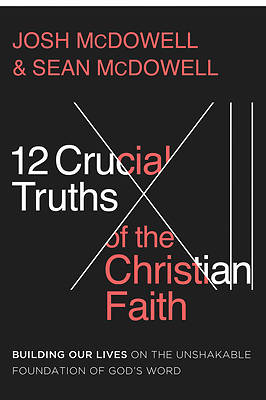 Picture of The 12 Crucial Truths of the Christian Faith