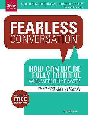 Picture of Fearless Conversation: How Can We Be Fully Faithful When We're Fully Flawed? Leader