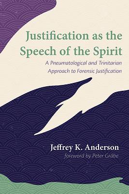Picture of Justification as the Speech of the Spirit
