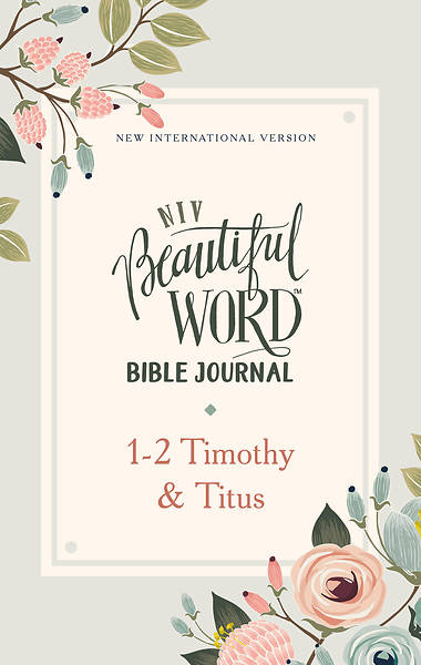 Picture of Niv, Beautiful Word Bible Journal, 1-2 Timothy and Titus, Paperback, Comfort Print