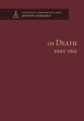 Picture of On Death, Part One-Theological Commonplaces