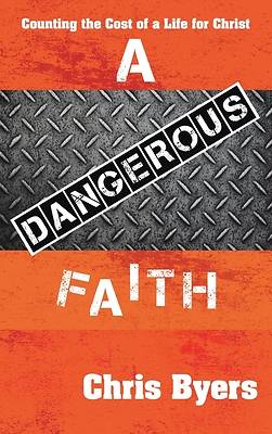 Picture of A Dangerous Faith
