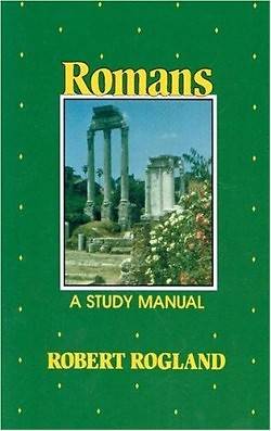 Picture of Romans (a Study Manual)