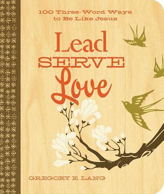 Picture of Lead. Serve. Love.