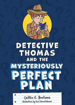 Detective Thomas and the Mysteriously Perfect Plan
