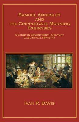 Picture of Samuel Annesley and the Cripplegate Morning Exercises