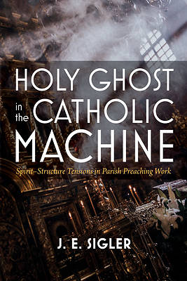 Picture of Holy Ghost in the Catholic Machine