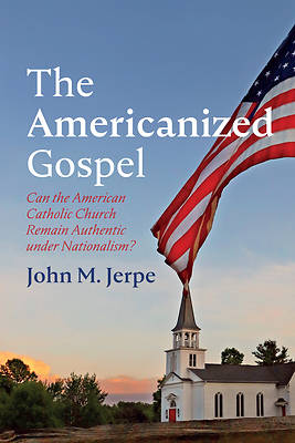 Picture of The Americanized Gospel
