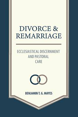Divorce and Remarriage