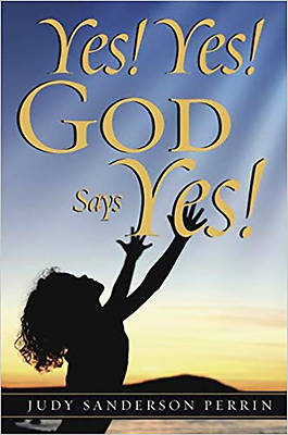 Picture of Yes! Yes! God Says Yes!
