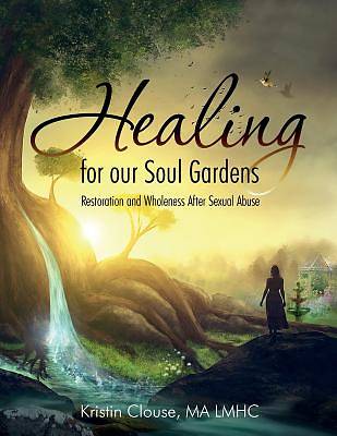 Picture of Healing for Our Soul Gardens