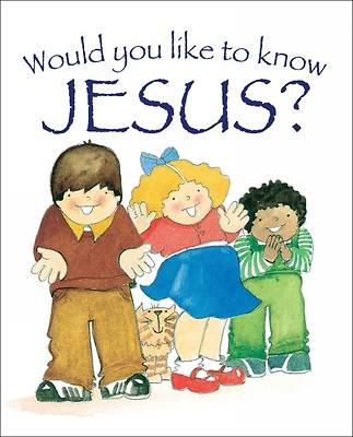 Picture of Would You Like to Know Jesus?