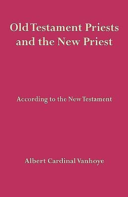 Picture of Old Testament Priests and the New Priest
