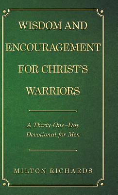 Picture of Wisdom and Encouragement for Christ's Warriors