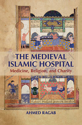 Picture of The Medieval Islamic Hospital