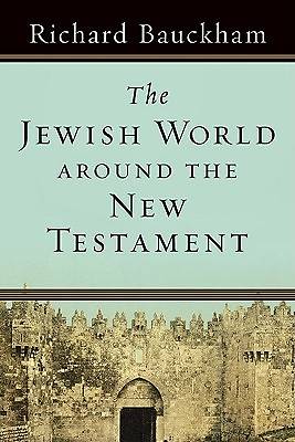 Picture of The Jewish World Around the New Testament